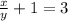 \frac{x}{y}+1=3