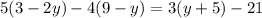 5(3-2y)-4(9-y)=3(y+5)-21