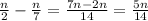 \frac{n}{2} - \frac{n}{7} = \frac{7n-2n}{14} = \frac{5n}{14}