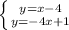 \left \{ {{y=x-4} \atop {y=-4x+1}} \right.