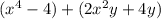 (x^4-4)+(2x^2y+4y)