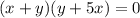 (x+y)(y+5x)=0