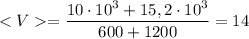 <V = \dfrac{10\cdot10^3 + 15,2\cdot10^3}{600 + 1200} = 14