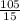  \frac{105}{15} 