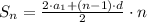S_n=\frac{2\cdot a_1+(n-1) \cdot d}{2}\cdot n