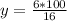 y = \frac{6*100}{16} 