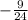 -\frac{9}{24}