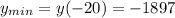 y_{min}=y(-20)=-1897