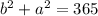 b^2+a^2=365