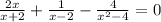  \frac{2x}{x+2}+ \frac{1}{x-2}- \frac{4}{ x^{2}-4 }=0 