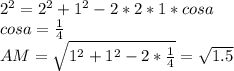 2^2=2^2+1^2-2*2*1*cosa\\&#10;cosa=\frac{1}{4}\\&#10;AM=\sqrt{1^2+1^2-2*\frac{1}{4}}=\sqrt{1.5}