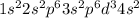 1 s^{2} 2 s^{2} p^{6} 3s^{2}p^{6} d^{3} 4 s^{2} 