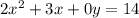 2x^{2}+3x+0y=14