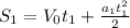 S_1 = V_0t_1+\frac{a_1t_1^{2}}{2}