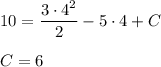 10=\dfrac{3\cdot4^2}{2}-5\cdot4+C \\ \\ C=6