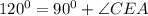 120^0=90^0+\angle CEA