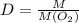 D = \frac{M}{M(O_{2})}