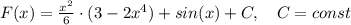 F(x)=\frac{x^2}{6} \cdot (3-2x^4)+sin(x)+C, \ \ \ C=const