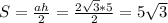 S=\frac{ah}{2}=\frac{2\sqrt{3} *5}{2}=5\sqrt{3}