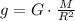 g=G\cdot\frac{M}{R^2}