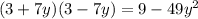 (3+7y)(3-7y)=9-49y^2