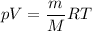 pV = \dfrac mMRT