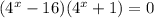 (4^x-16)(4^x+1)=0