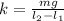 k=\frac{mg}{l_{2}-l_{1}}