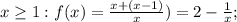 x \geq 1: f(x)=\frac{x+(x-1)}{x})=2-\frac{1}{x};