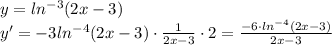 y=ln^{-3}(2x-3)\\ y'=-3ln^{-4}(2x-3)\cdot\frac{1}{2x-3}\cdot2=\frac{-6\cdot ln^{-4}(2x-3)}{2x-3}