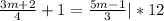 \frac{3m+2}{4}+1=\frac{5m-1}{3} |*12 