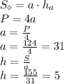 S_\diamond=a\cdot h_a\\P=4a\\a=\frac{P}{4}\\a=\frac{124}{4}=31\\h=\frac{S}{a}\\h=\frac{155}{31}=5