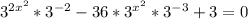 3^{2x^{2}}*3^{-2}-36*3^{x^{2}}*3^{-3}+3=0