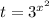 t=3^{x^{2}}