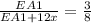 \frac{EA1}{EA1+12x} = \frac{3}{8}