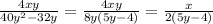 \frac{4xy}{40y^{2}-32y}=\frac{4xy}{8y(5y-4)}=\frac{x}{2(5y-4)} 