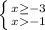 \left \{ {{x \geq -3} \atop {x-1}} \right.