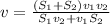 v=\frac{(S_1+S_2)v_1v_2}{S_1v_2+v_1S_2}