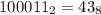 100011_{2}=43_{8}