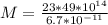 M=\frac{23*49*10^{14}}{6.7*10^{-11}}