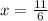 x= \frac{11}{6}