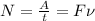 N= \frac{A}{t}=F\nu