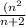 \frac{(n^2}{n+2}