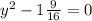 y^2-1\frac{9}{16}=0 