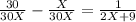 \frac{30}{30X}-\frac{X}{30X}=\frac{1}{2X+9}