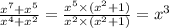\frac{x {}^{7} + x {}^{5} }{x {}^{4} + x {}^{2} } = \frac{x {}^{5} \times (x {}^{2} + 1) }{x {}^{2} \times (x {}^{2} + 1) } = x {}^{3}