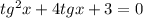 tg^2x+4tgx+3=0