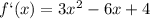 f`(x)=3x^2-6x+4