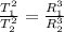 \frac{T_1^2}{T_2^2}=\frac{R_1^3}{R_2^3}