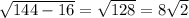 \sqrt{144-16}=\sqrt{128}=8\sqrt{2}